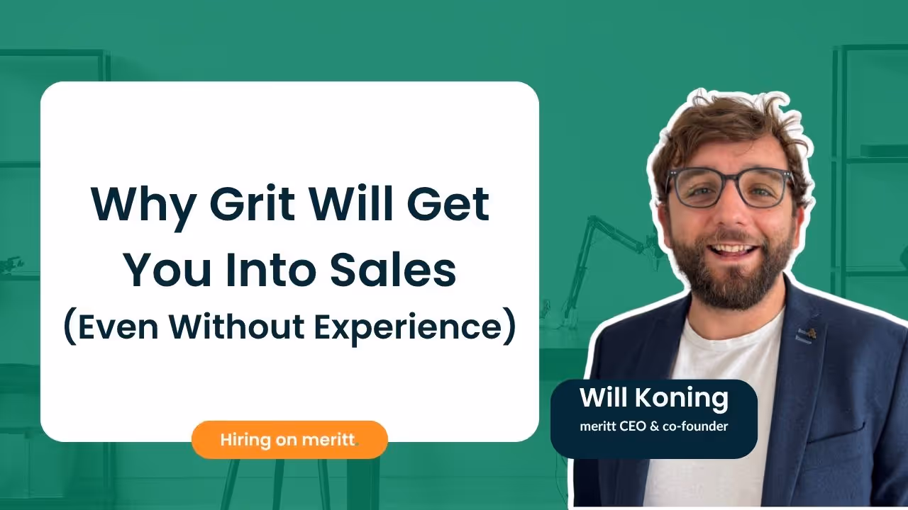 Why Grit Will Get You Into Sales (Even Without Experience)